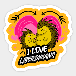 “I Love Libertarians” Cuddling Porcupines Surrounded By Hearts Sticker